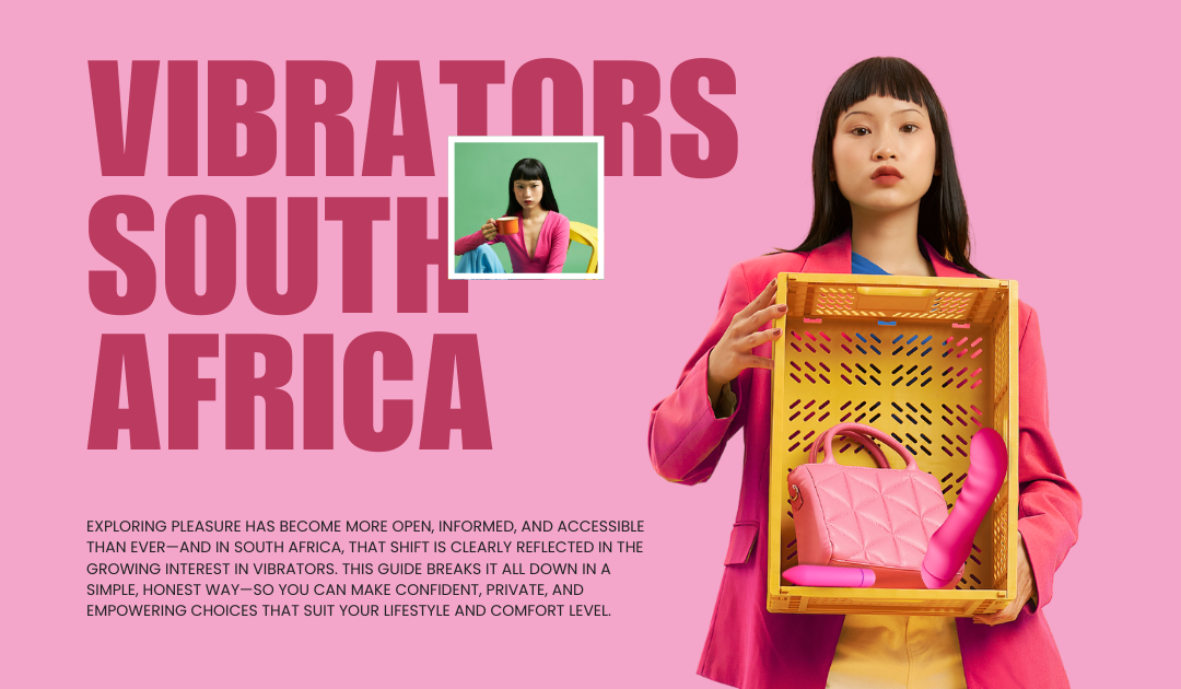 Vibrators South Africa: Types, Prices & Where to Buy Safely Online